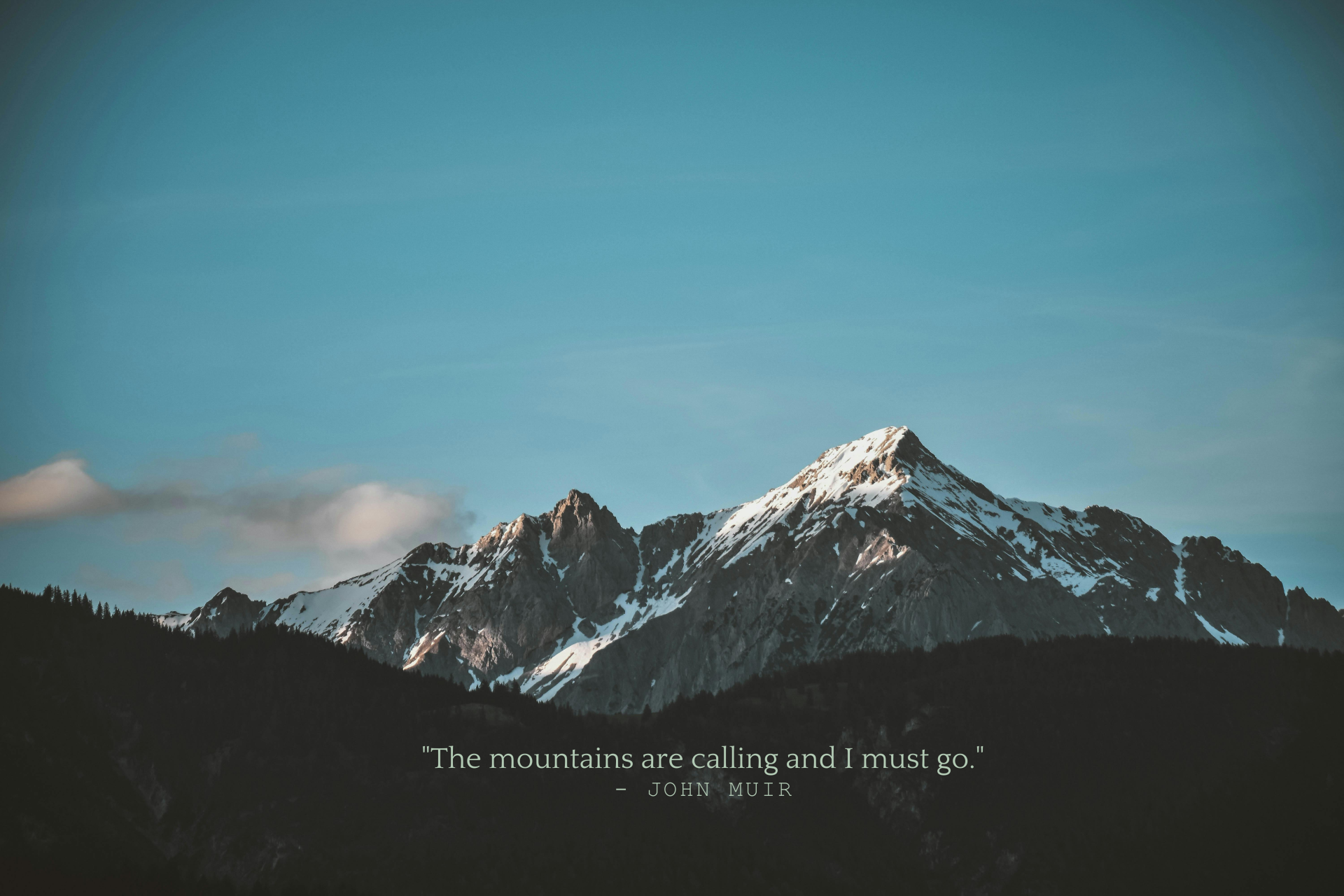 The-mountains-are-calling-and-I-must-go.-John-Muir